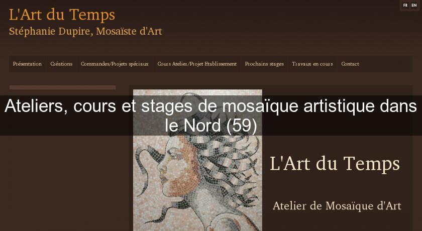 Ateliers, cours et stages de mosaïque artistique dans le Nord (59) Ateliers, cours et stages de mosaïque artistique dans le Nord (59)