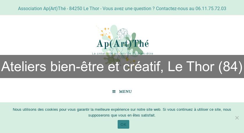 Ateliers bien-être et créatif, Le Thor (84) Ateliers bien-être et créatif, Le Thor (84)