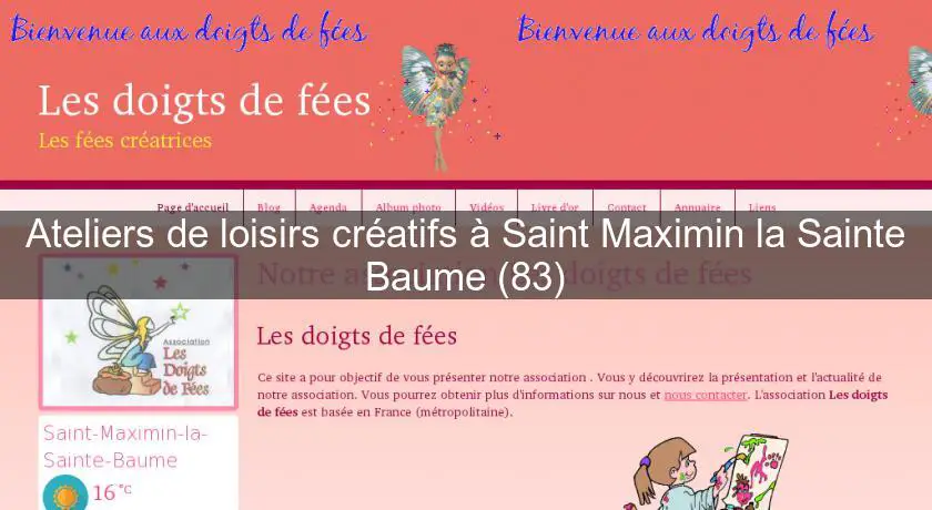 Ateliers de loisirs créatifs à Saint Maximin la Sainte Baume (83)