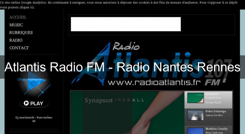 Atlantis Radio FM - Radio Nantes Rennes Atlantis Radio FM - Radio Nantes Rennes