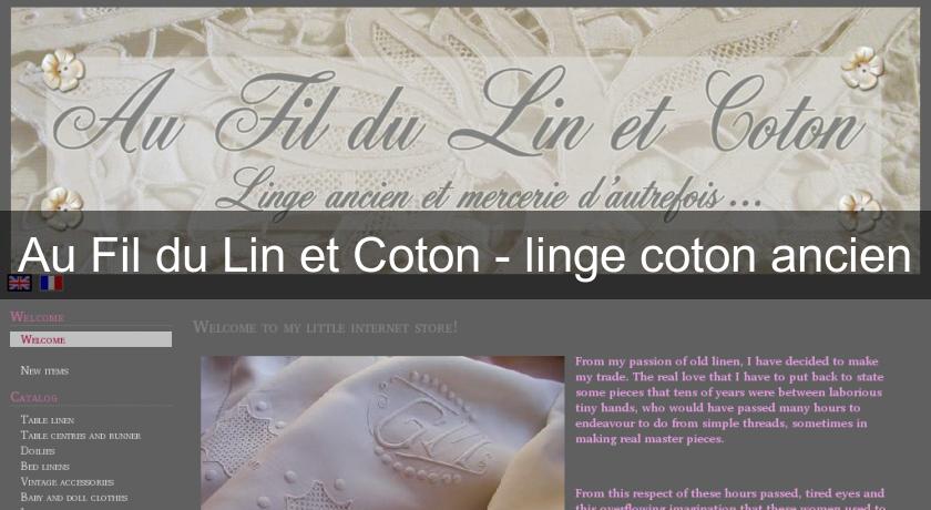 Au Fil du Lin et Coton - linge coton ancien Au Fil du Lin et Coton - linge coton ancien
