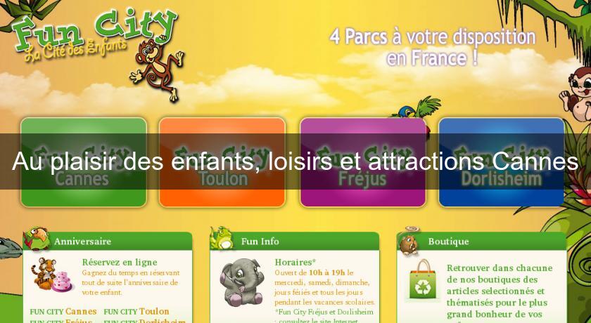 Au plaisir des enfants, loisirs et attractions Cannes Au plaisir des enfants, loisirs et attractions Cannes