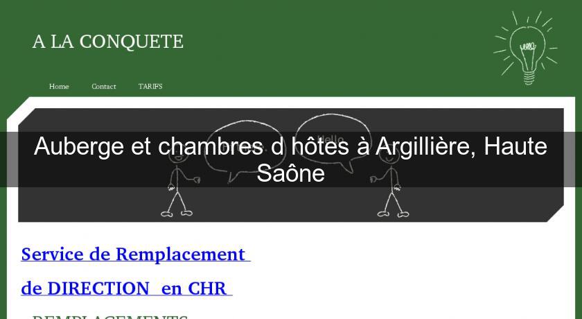Auberge et chambres d'hôtes à Argillière, Haute Saône Auberge et chambres d'hôtes à Argillière, Haute Saône