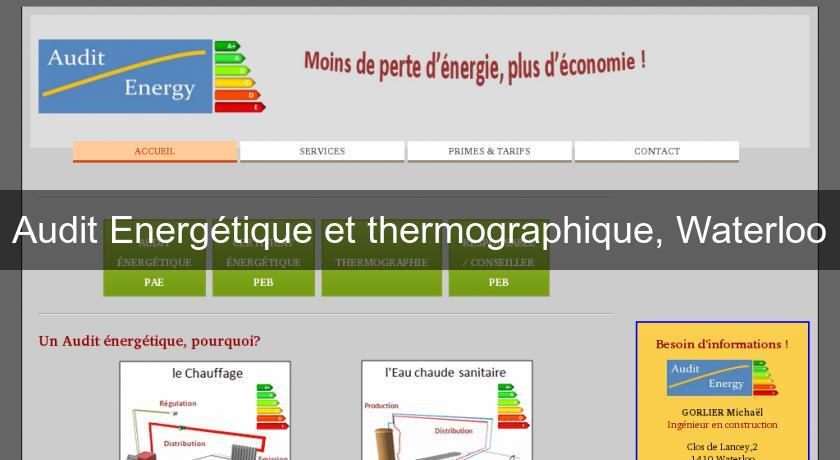 Audit Energétique et thermographique, Waterloo Audit Energétique et thermographique, Waterloo