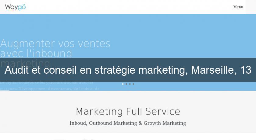 Audit et conseil en stratégie marketing, Marseille, 13