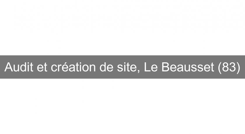 Audit et création de site, Le Beausset (83) Audit et création de site, Le Beausset (83)