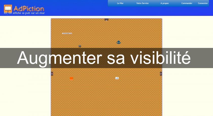 Augmenter sa visibilité Augmenter sa visibilité