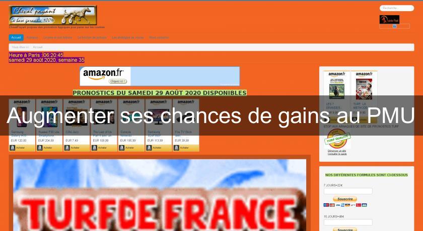 Augmenter ses chances de gains au PMU Augmenter ses chances de gains au PMU