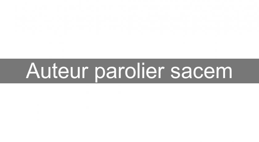 Auteur parolier sacem