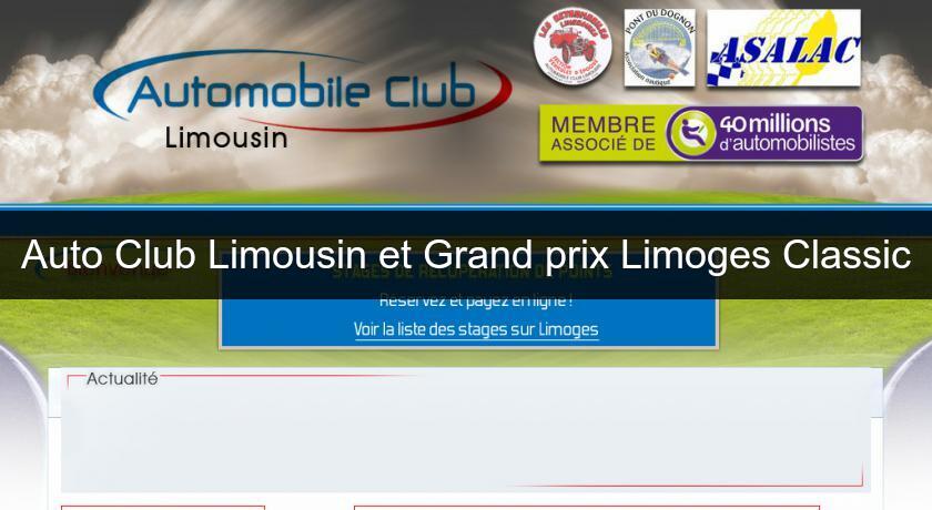 Auto Club Limousin et Grand prix Limoges Classic Auto Club Limousin et Grand prix Limoges Classic