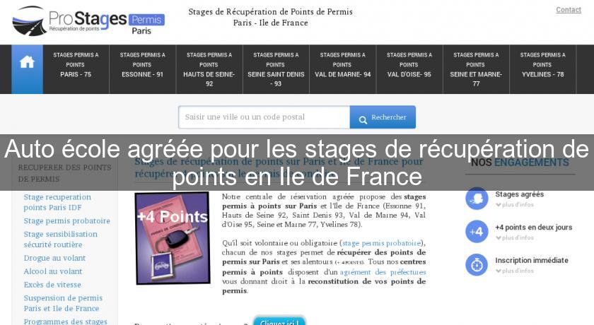 Auto école agréée pour les stages de récupération de points en Ile de France Auto école agréée pour les stages de récupération de points en Ile de France