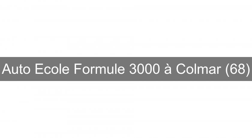 Auto Ecole Formule 3000 à Colmar (68)