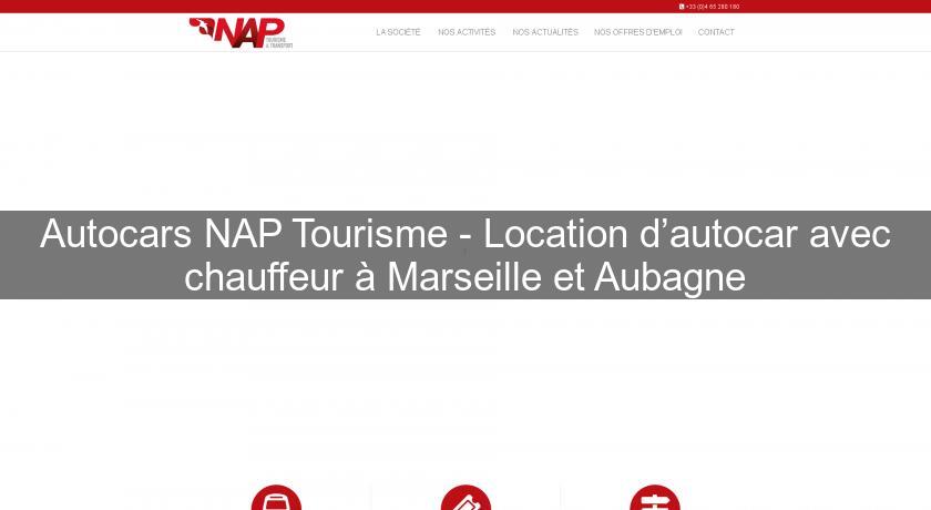 Autocars NAP Tourisme - Location d’autocar avec chauffeur à Marseille et Aubagne