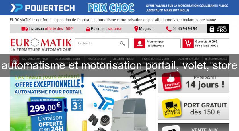 automatisme et motorisation portail, volet, store