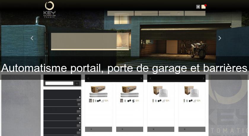 Automatisme portail, porte de garage et barrières