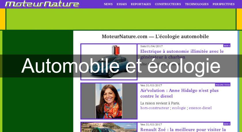 Automobile et écologie Automobile et écologie