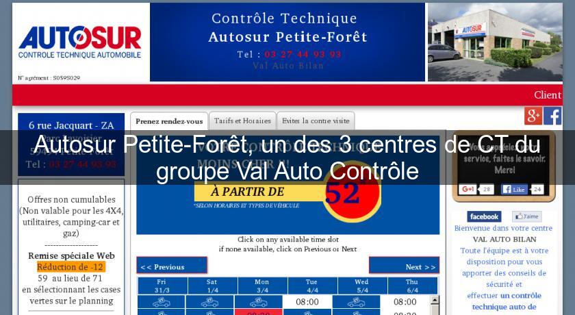 Autosur Petite-Forêt, un des 3 centres de CT du groupe Val Auto Contrôle Autosur Petite-Forêt, un des 3 centres de CT du groupe Val Auto Contrôle