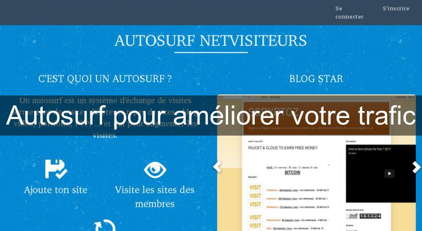 Autosurf pour améliorer votre trafic Autosurf pour améliorer votre trafic