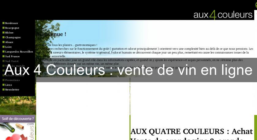 Aux 4 Couleurs : vente de vin en ligne Aux 4 Couleurs : vente de vin en ligne