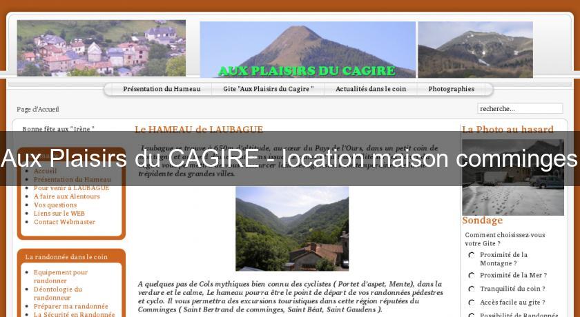 Aux Plaisirs du CAGIRE - location maison comminges