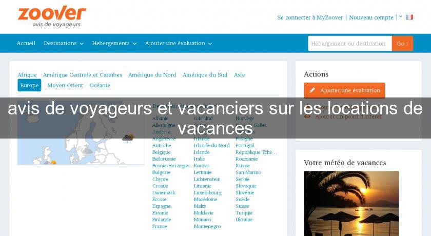 avis de voyageurs et vacanciers sur les locations de vacances avis de voyageurs et vacanciers sur les locations de vacances