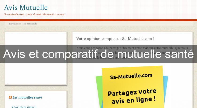 Avis et comparatif de mutuelle santé Avis et comparatif de mutuelle santé