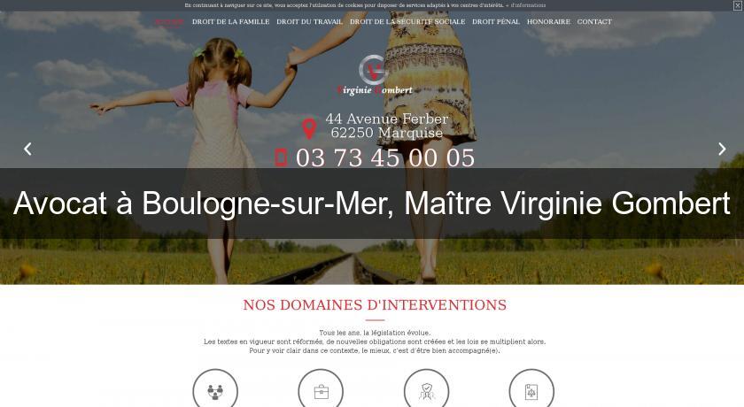 Avocat à Boulogne-sur-Mer, Maître Virginie Gombert Avocat à Boulogne-sur-Mer, Maître Virginie Gombert