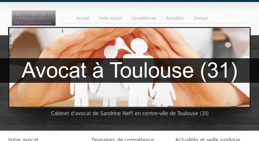 Avocat à Toulouse (31) Avocat à Toulouse (31)