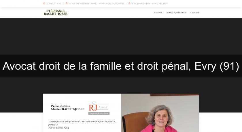 Avocat droit de la famille et droit pénal, Evry (91)