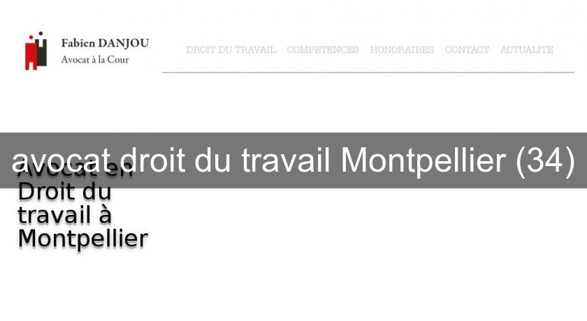 avocat droit du travail Montpellier (34) avocat droit du travail Montpellier (34)