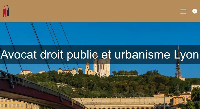 Avocat droit public et urbanisme Lyon