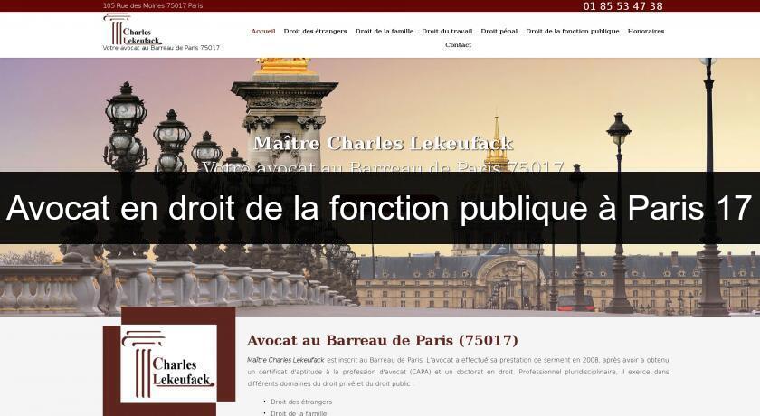 Avocat en droit de la fonction publique à Paris 17 Avocat en droit de la fonction publique à Paris 17