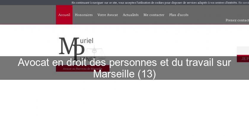 Avocat en droit des personnes et du travail sur Marseille (13)