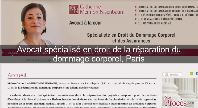 Avocat spécialisé en droit de la réparation du dommage corporel, Paris