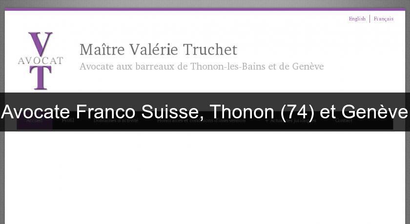 Avocate Franco Suisse, Thonon (74) et Genève Avocate Franco Suisse, Thonon (74) et Genève