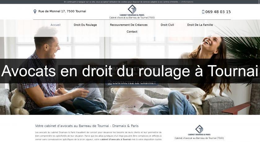 Avocats en droit du roulage à Tournai Avocats en droit du roulage à Tournai