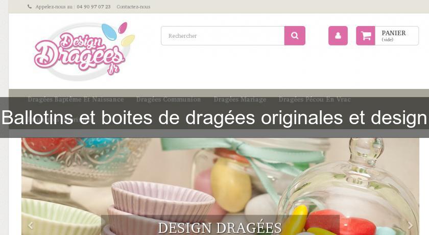 Ballotins et boites de dragées originales et design Ballotins et boites de dragées originales et design