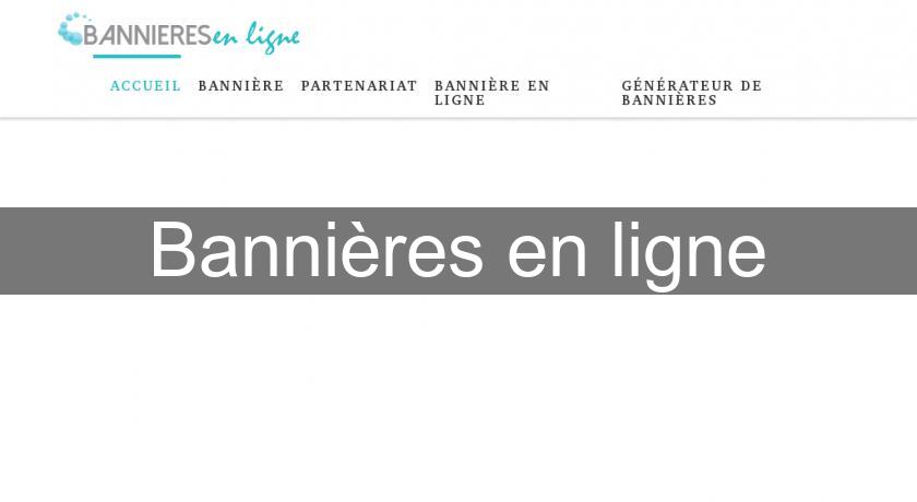 Bannières en ligne Bannières en ligne
