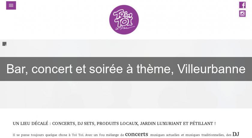 Bar, concert et soirée à thème, Villeurbanne Bar, concert et soirée à thème, Villeurbanne