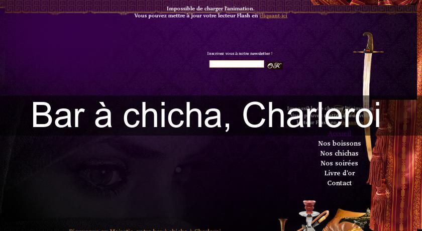 Bar à chicha, Charleroi Bar à chicha, Charleroi