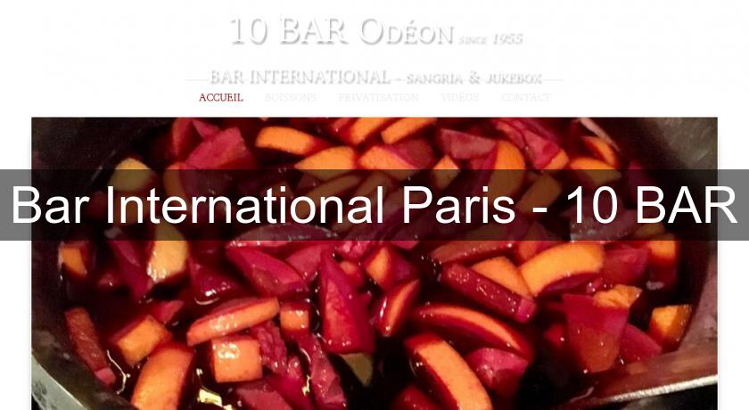 Bar International Paris - 10 BAR Bar International Paris - 10 BAR