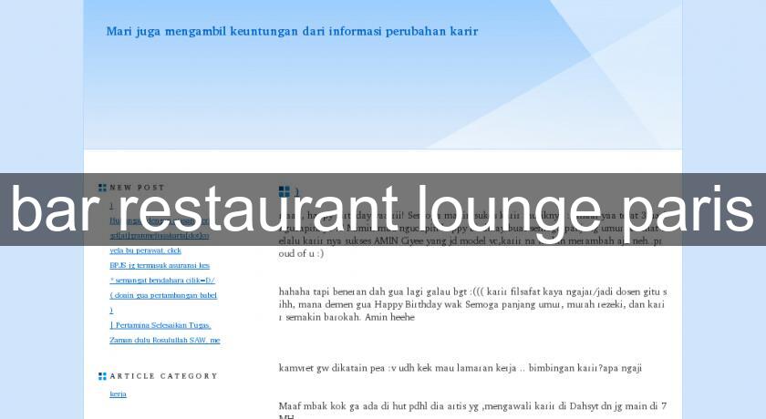 bar restaurant lounge paris bar restaurant lounge paris
