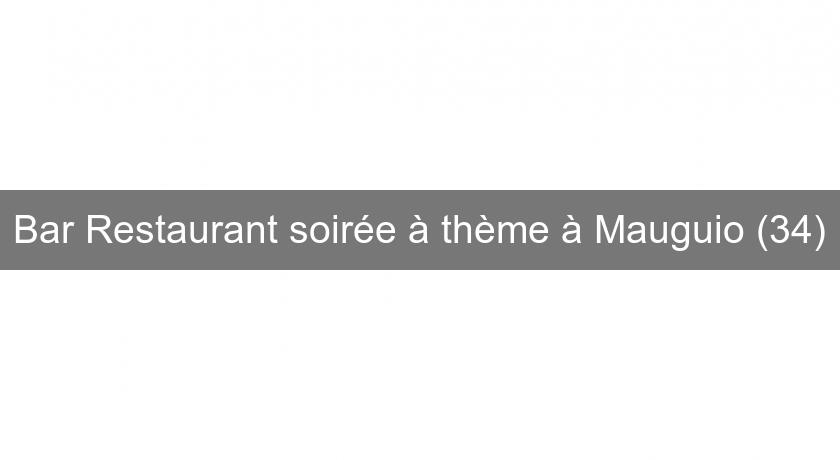 Bar Restaurant soirée à thème à Mauguio (34) Bar Restaurant soirée à thème à Mauguio (34)