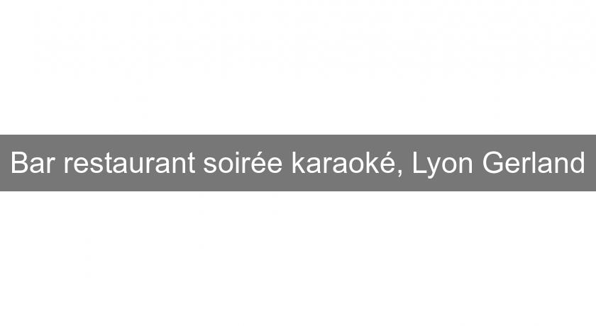 Bar restaurant soirée karaoké, Lyon Gerland Bar restaurant soirée karaoké, Lyon Gerland