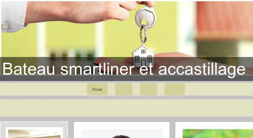 Bateau smartliner et accastillage Bateau smartliner et accastillage