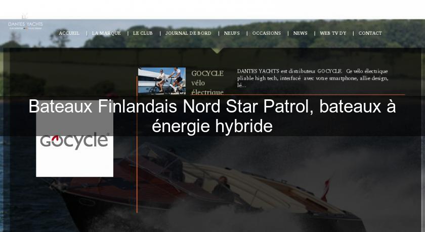 Bateaux Finlandais Nord Star Patrol, bateaux à énergie hybride Bateaux Finlandais Nord Star Patrol, bateaux à énergie hybride