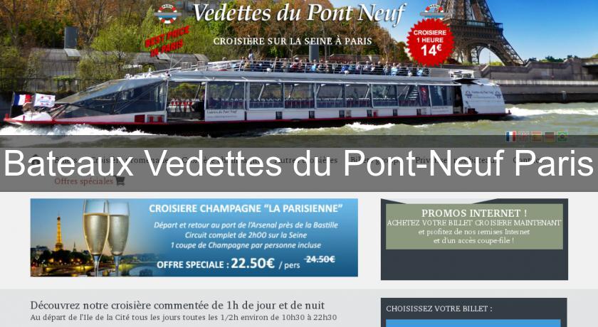 Bateaux Vedettes du Pont-Neuf Paris Bateaux Vedettes du Pont-Neuf Paris
