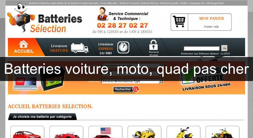 Batteries voiture, moto, quad pas cher