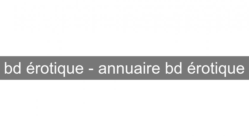 bd érotique - annuaire bd érotique