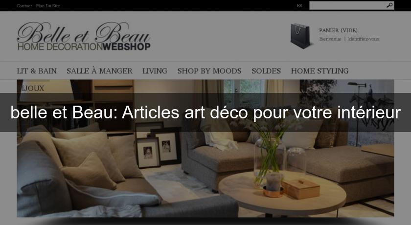 belle et Beau: Articles art déco pour votre intérieur belle et Beau: Articles art déco pour votre intérieur
